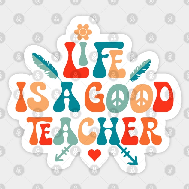 Life is a good teacher Sticker by Dandzo